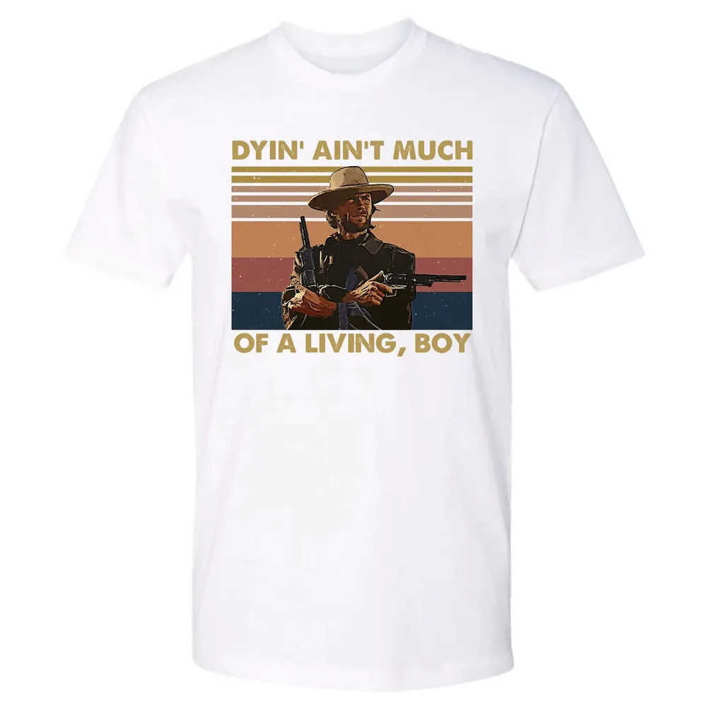 Dyin' ain't much of a living, boy Premium Unisex T-shirt - 4