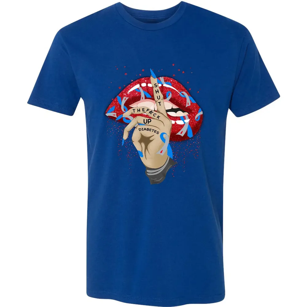 Shut The F*ck Up Diabetes Premium Unisex T-shirt - 10