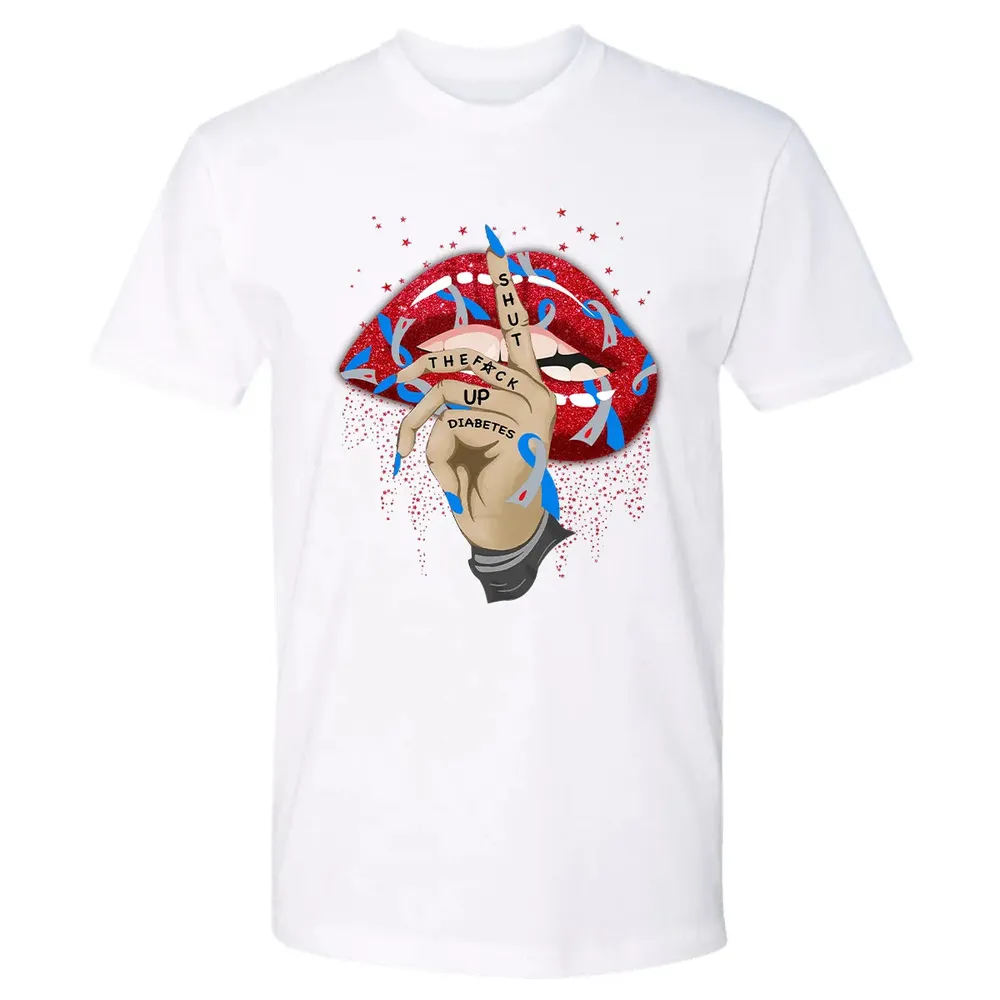 Shut The F*ck Up Diabetes Premium Unisex T-shirt - 4