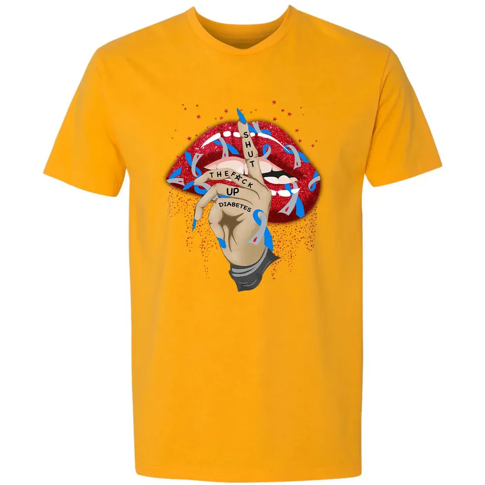 Shut The F*ck Up Diabetes Premium Unisex T-shirt - 11