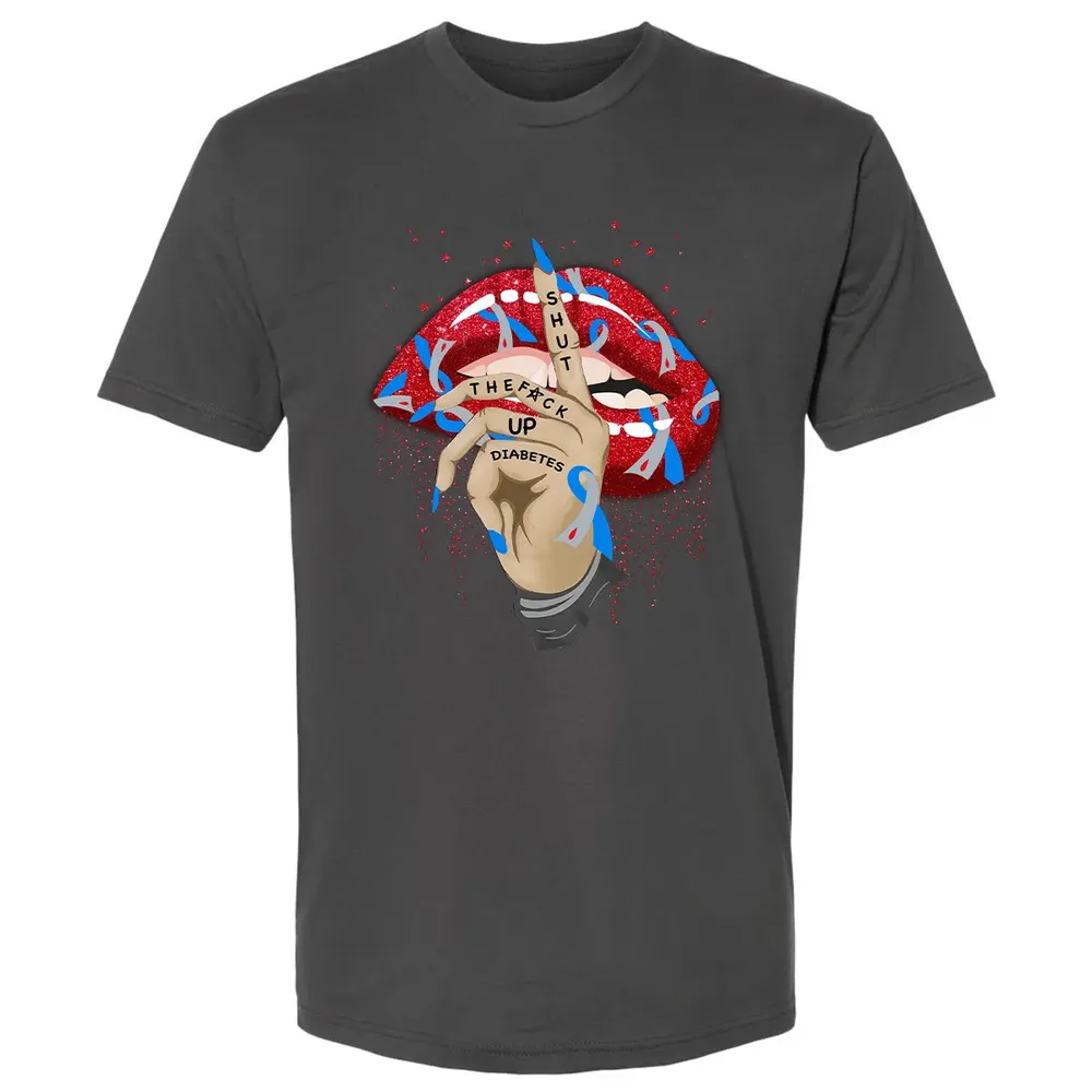 Shut The F*ck Up Diabetes Premium Unisex T-shirt - 8