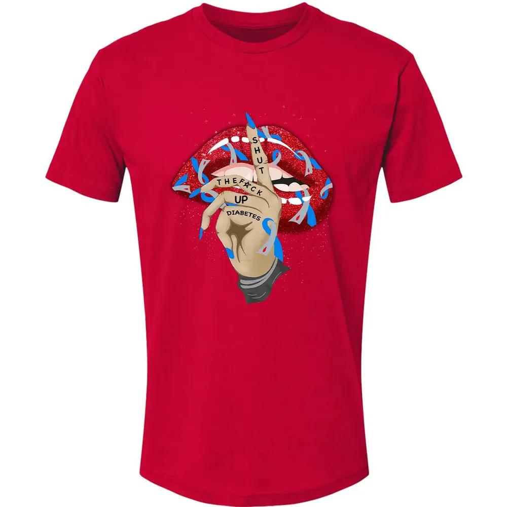 Shut The F*ck Up Diabetes Premium Unisex T-shirt - 6