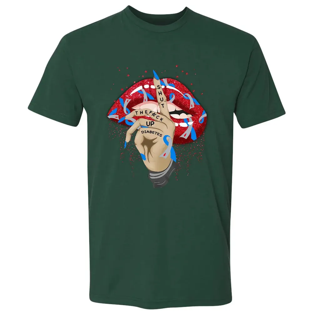 Shut The F*ck Up Diabetes Premium Unisex T-shirt - 12