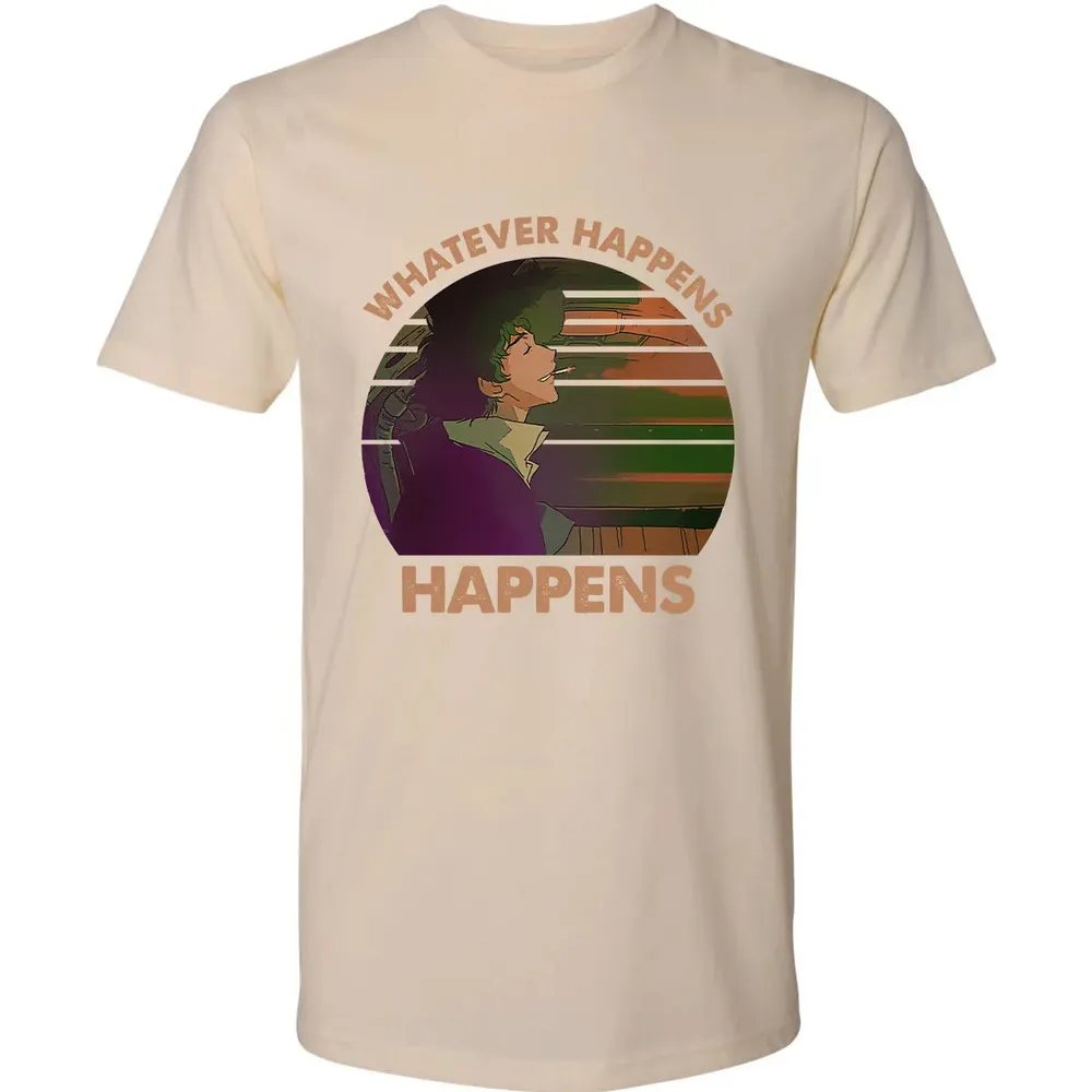 Whatever Happens, Happens Premium Unisex T-shirt - 13