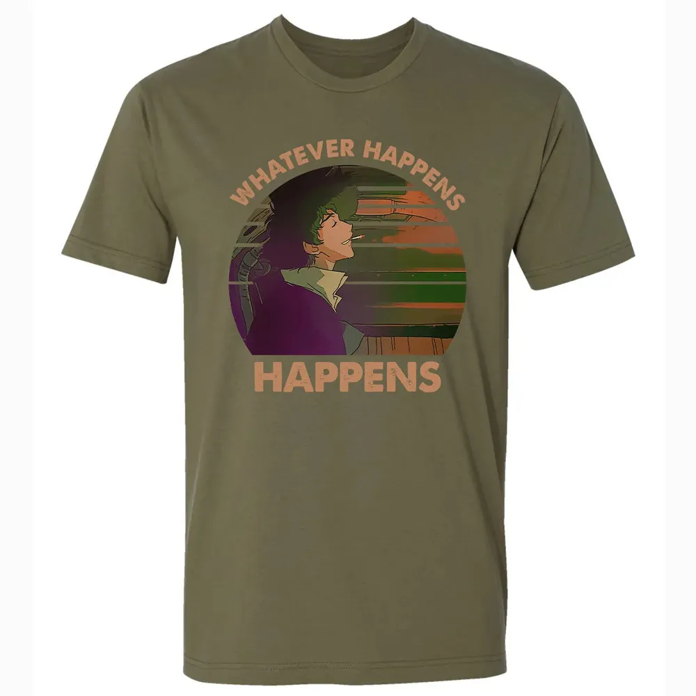 Whatever Happens, Happens Premium Unisex T-shirt - 5