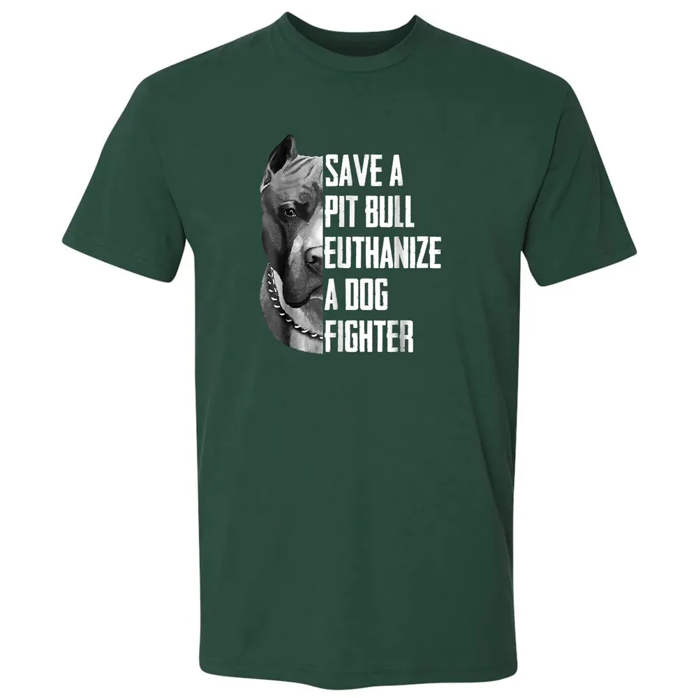 Save A Pitbull Euthanize A Dog Fighter  for Women Men Premium Unisex T-shirt - 12