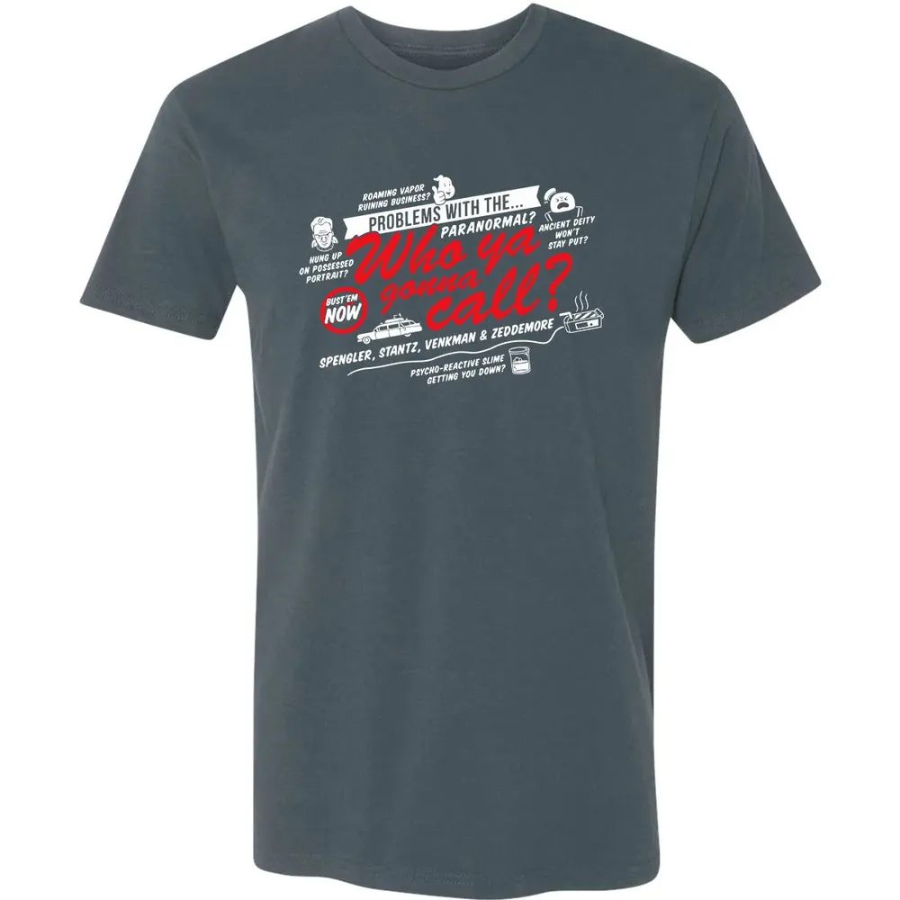 Who ya gonna call? Premium Unisex T-shirt - 14