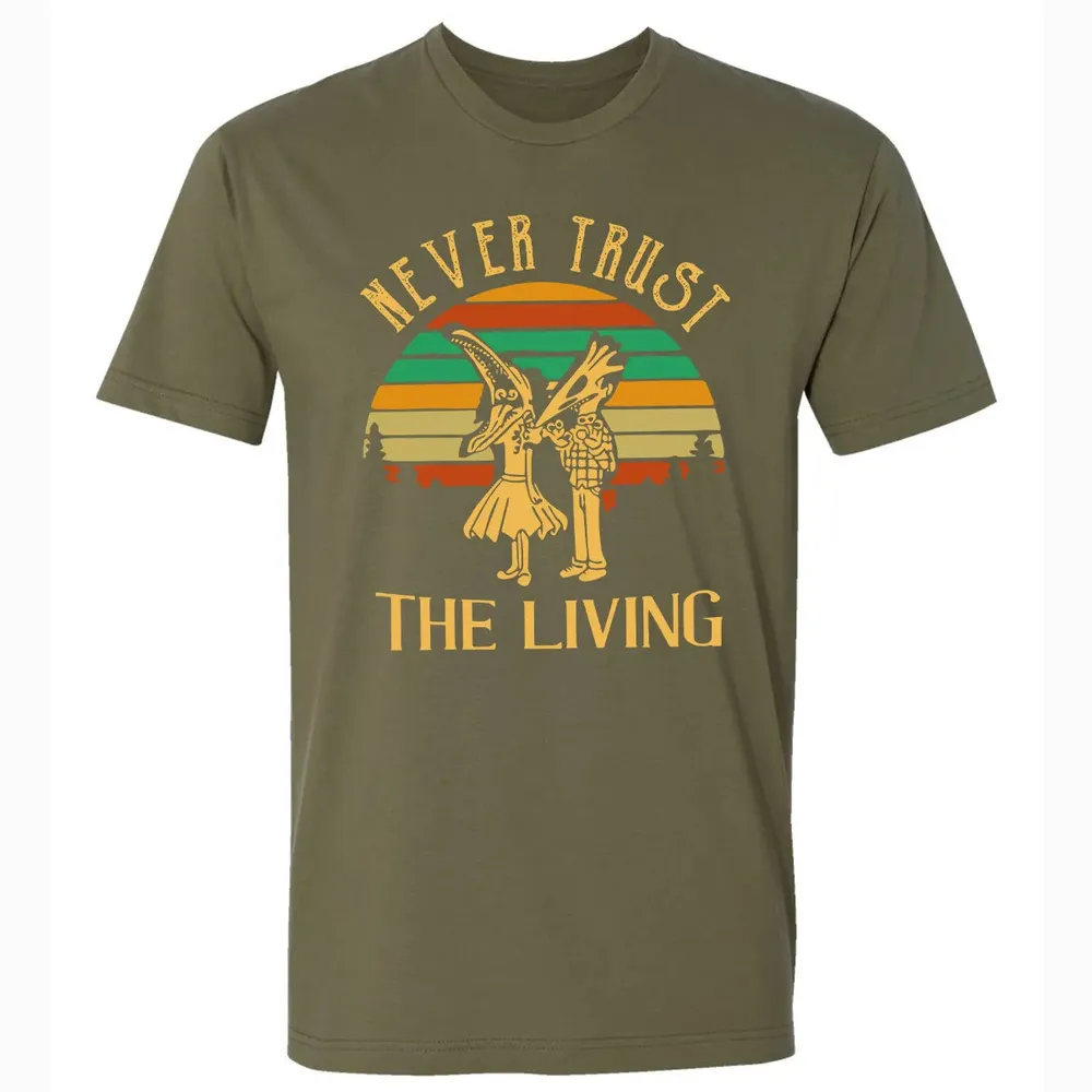 Never Trust The Living Premium Unisex T-shirt - 5