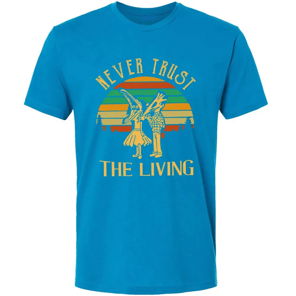 Never Trust The Living Premium Unisex T-shirt - 15