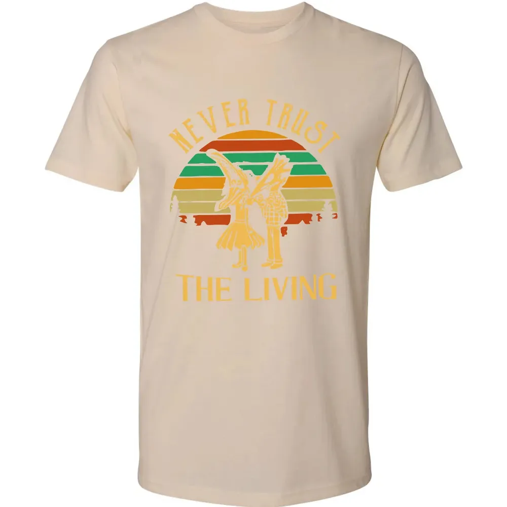 Never Trust The Living Premium Unisex T-shirt - 13