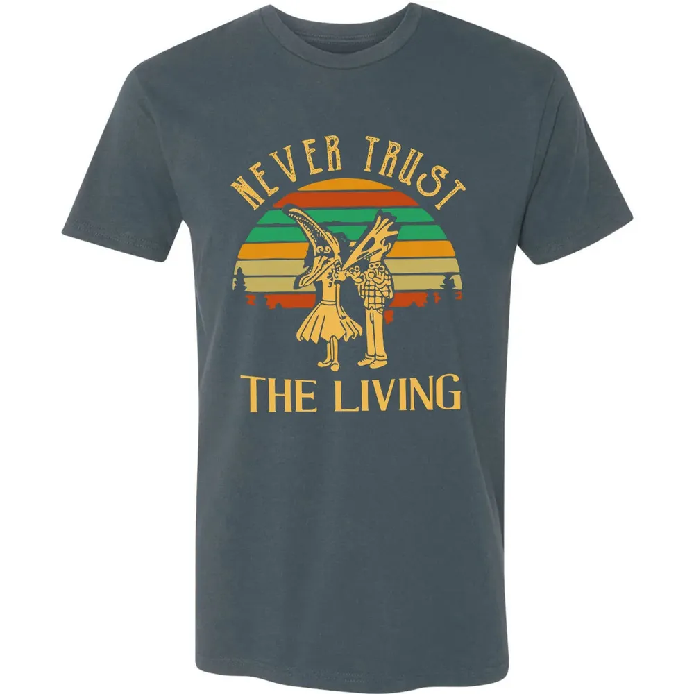 Never Trust The Living Premium Unisex T-shirt - 14