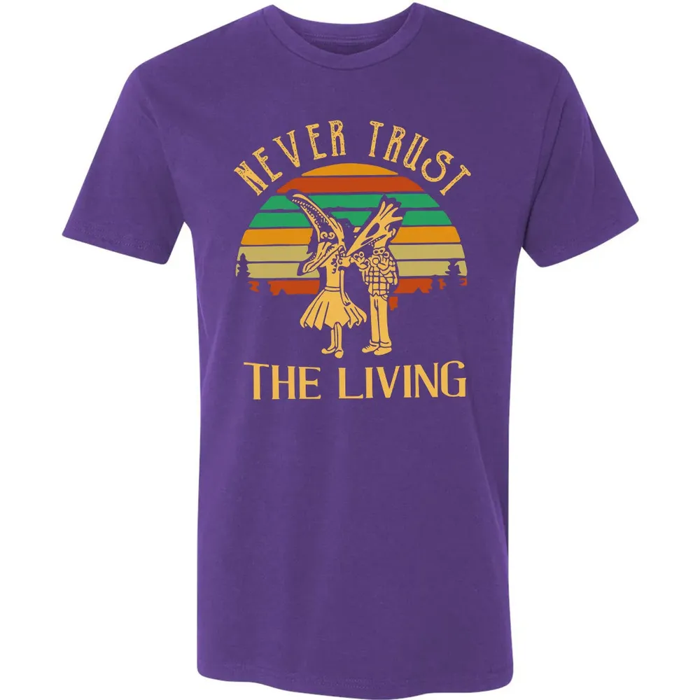 Never Trust The Living Premium Unisex T-shirt - 7