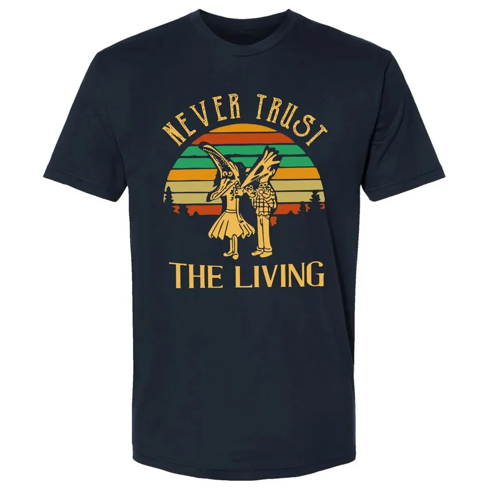 Never Trust The Living Premium Unisex T-shirt - 2
