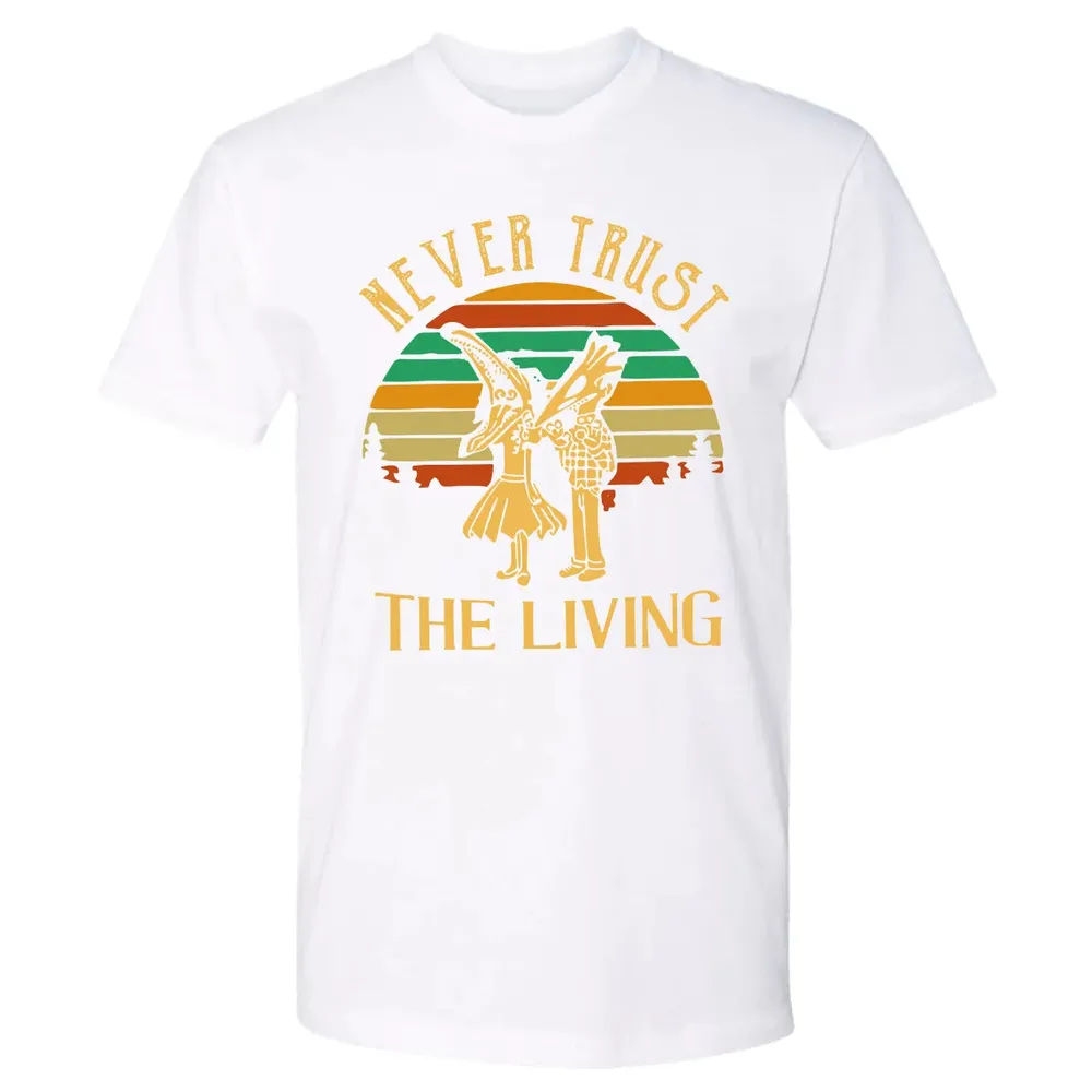 Never Trust The Living Premium Unisex T-shirt - 4
