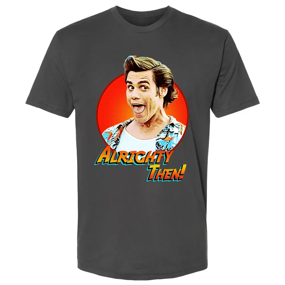 Alrighty Then Premium Unisex T-shirt - 8