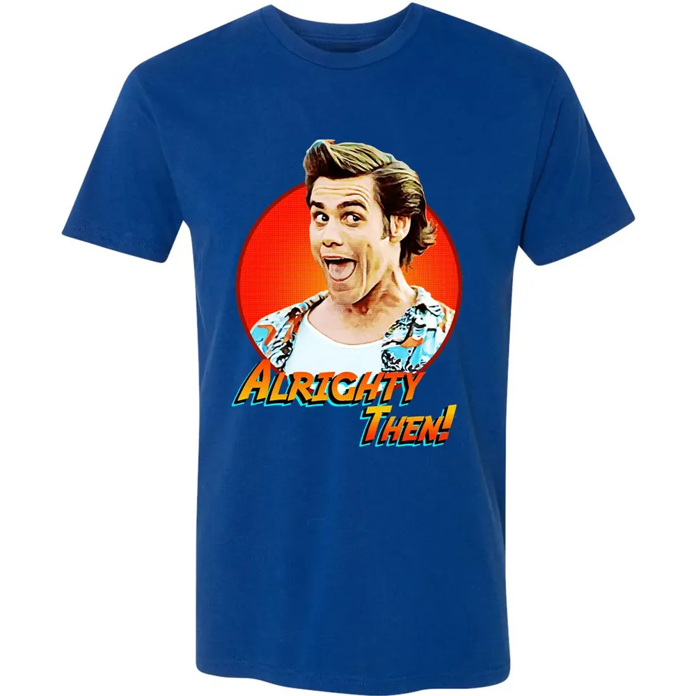 Alrighty Then Premium Unisex T-shirt - 10