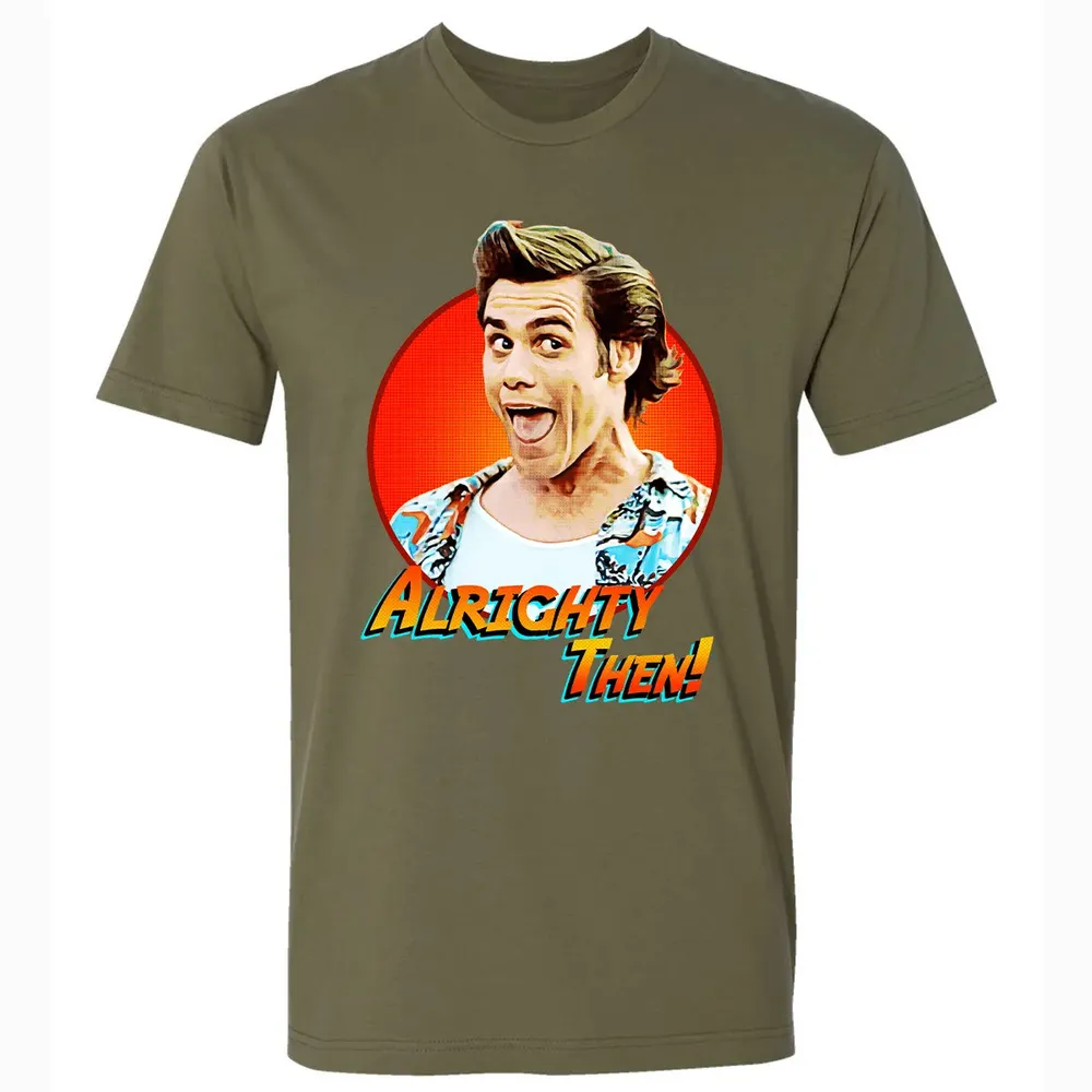 Alrighty Then Premium Unisex T-shirt - 5