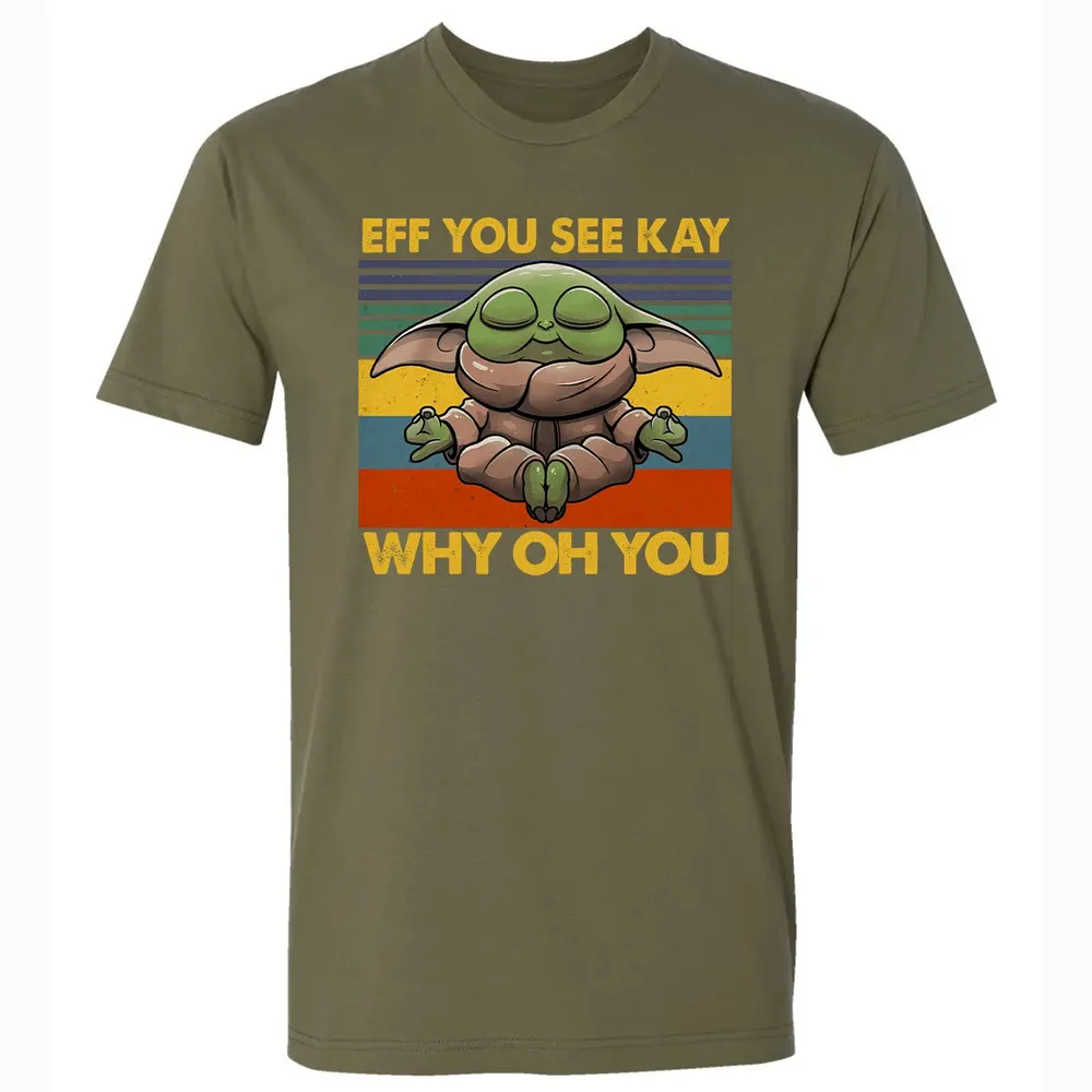 EFF YOU SEE KAY WHY OH YOU Premium Unisex T-shirt - 5