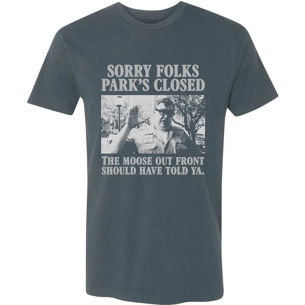 Sorry Folks Parks Closed Premium Unisex T-shirt - 14