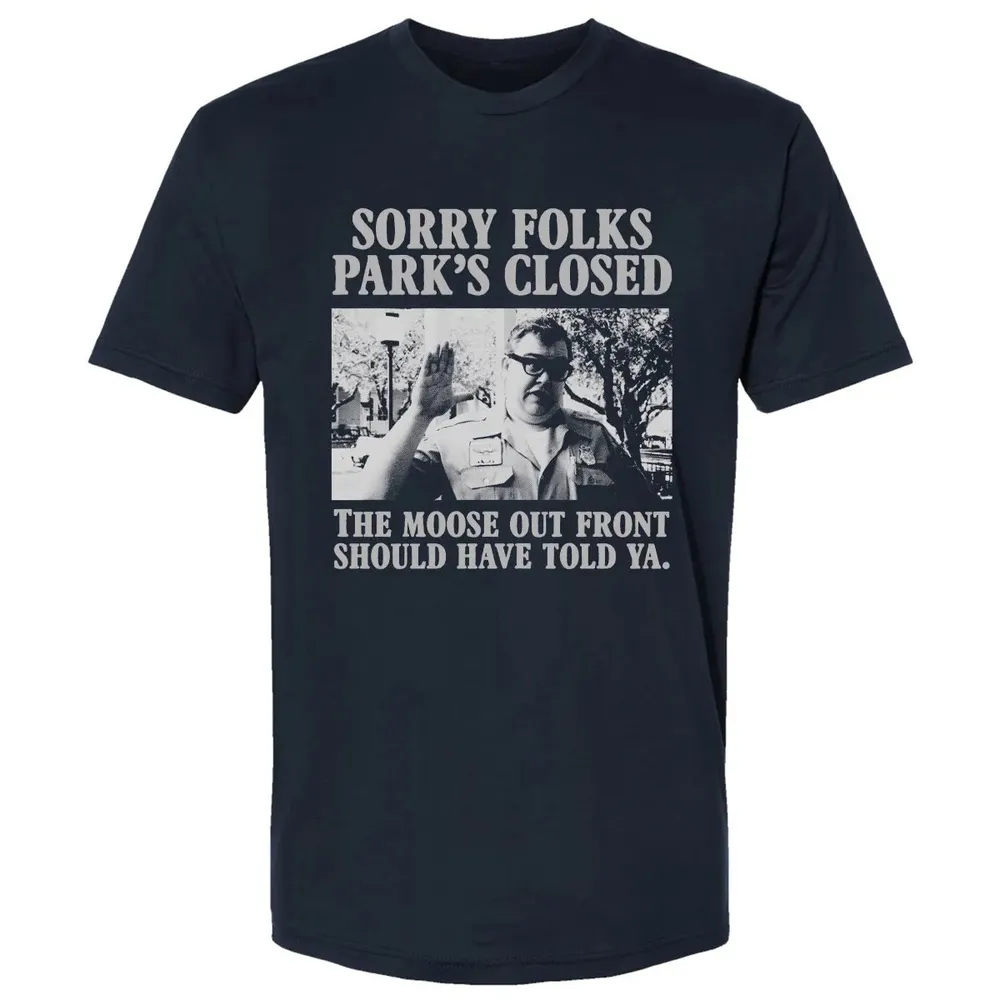 Sorry Folks Parks Closed Premium Unisex T-shirt - 2