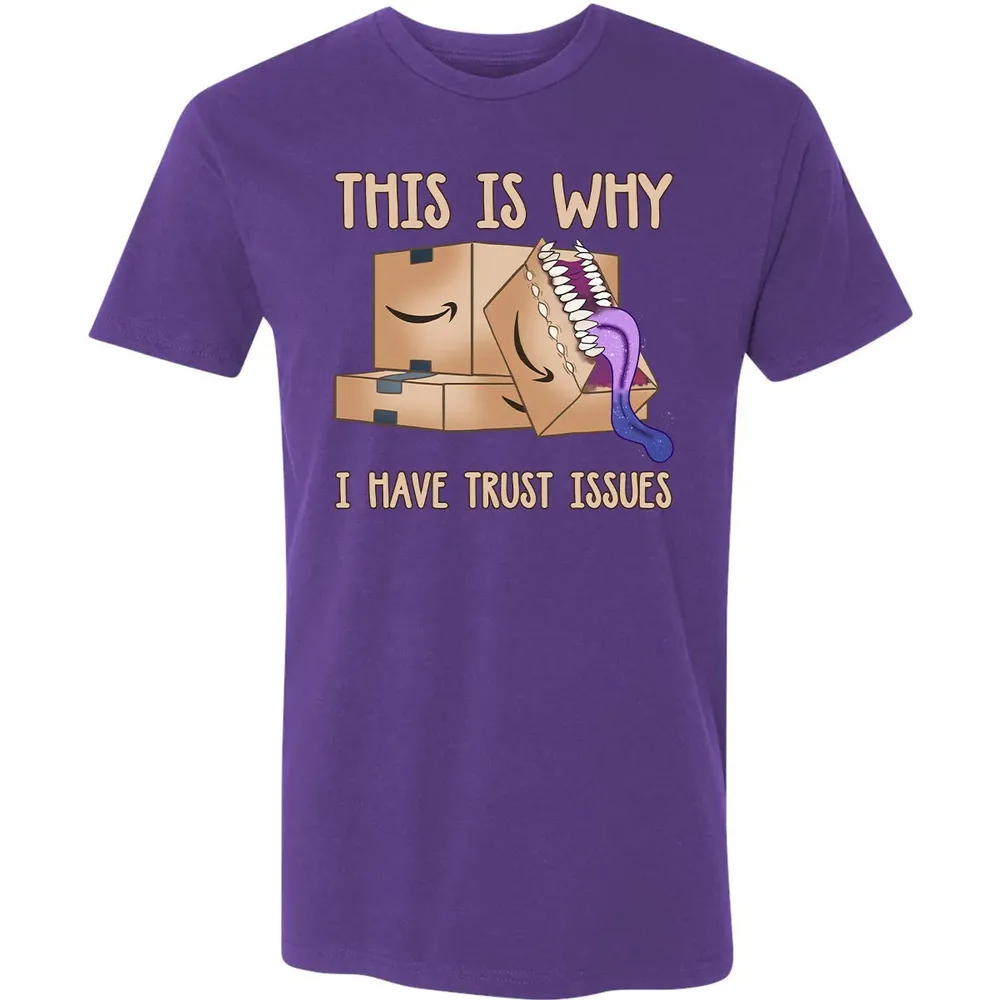This Is Why I Have Trust Issues Premium Unisex T-shirt - 7