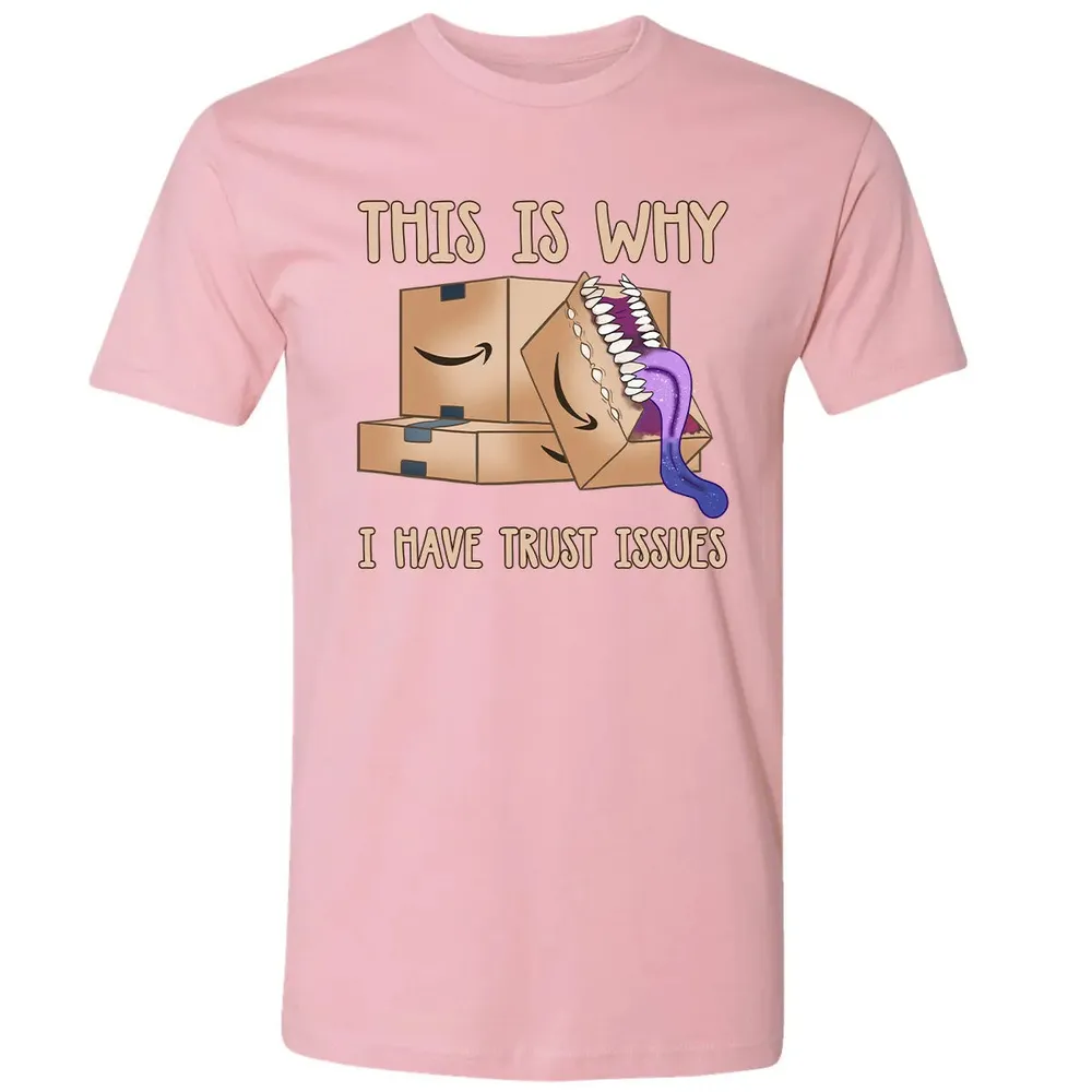 This Is Why I Have Trust Issues Premium Unisex T-shirt - 3