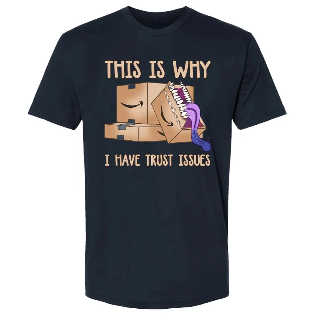 This Is Why I Have Trust Issues Premium Unisex T-shirt - 2