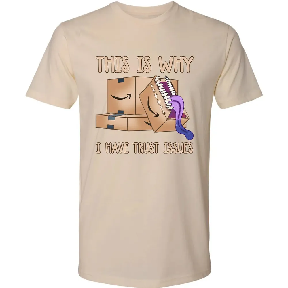 This Is Why I Have Trust Issues Premium Unisex T-shirt - 13