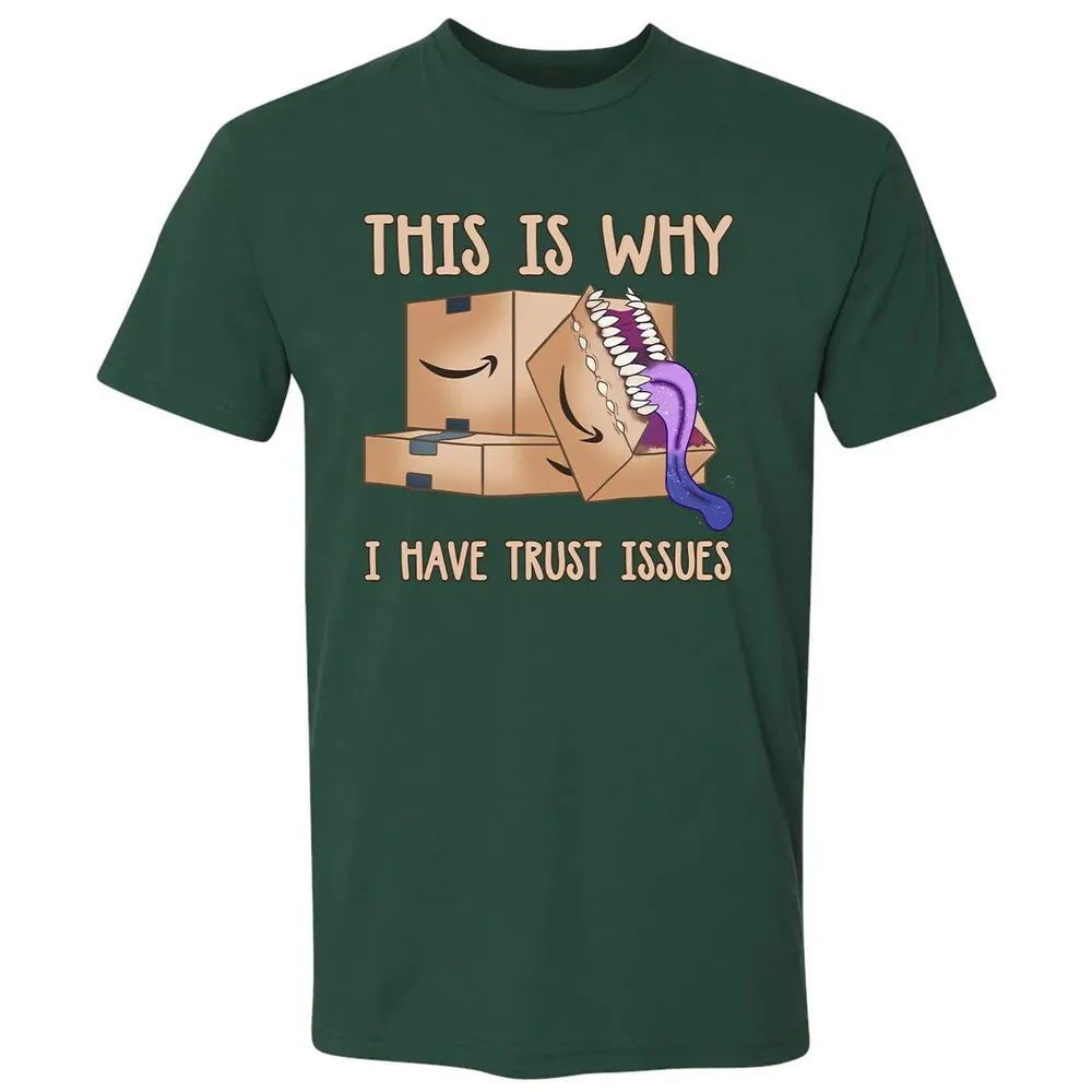 This Is Why I Have Trust Issues Premium Unisex T-shirt - 12