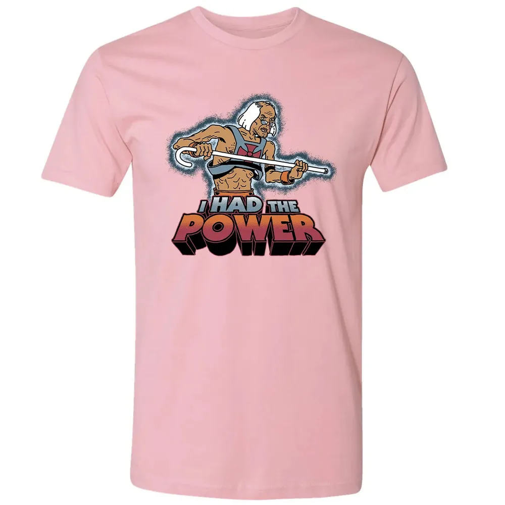 I Had The Power Premium Unisex T-shirt - 3