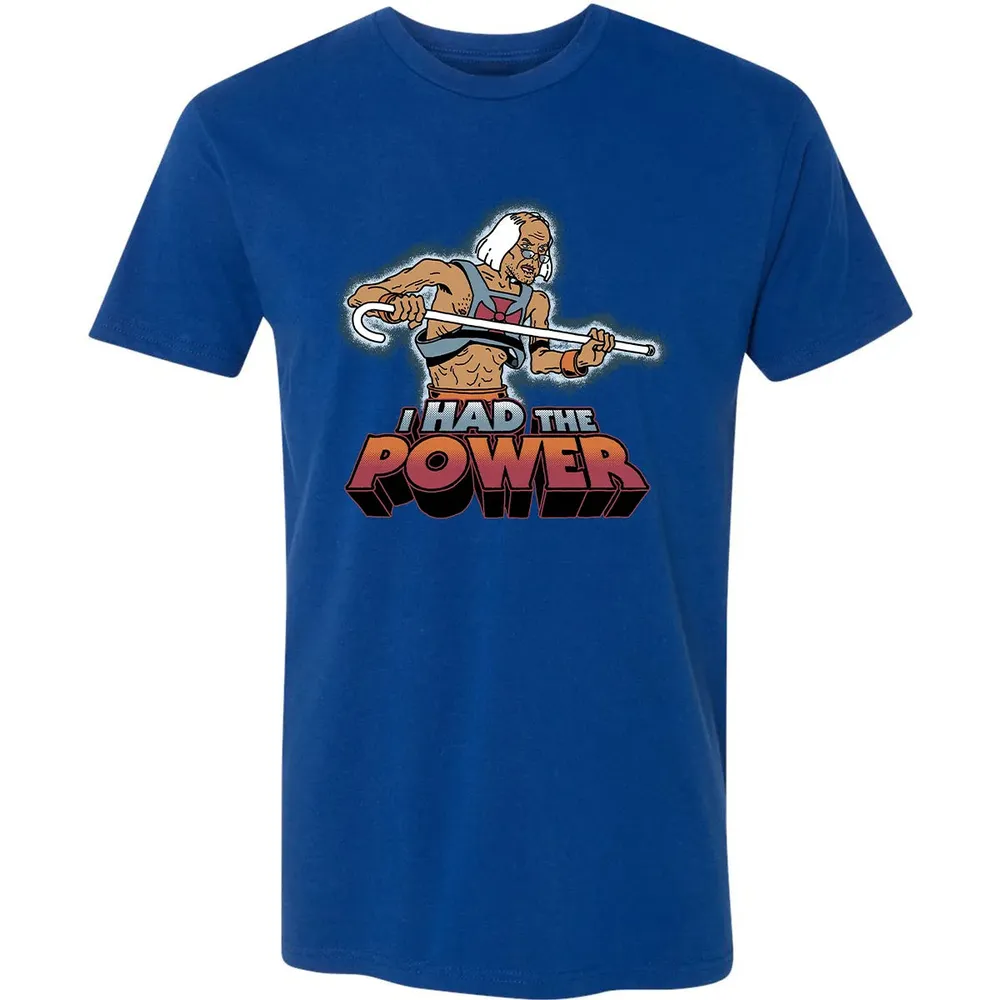 I Had The Power Premium Unisex T-shirt - 10