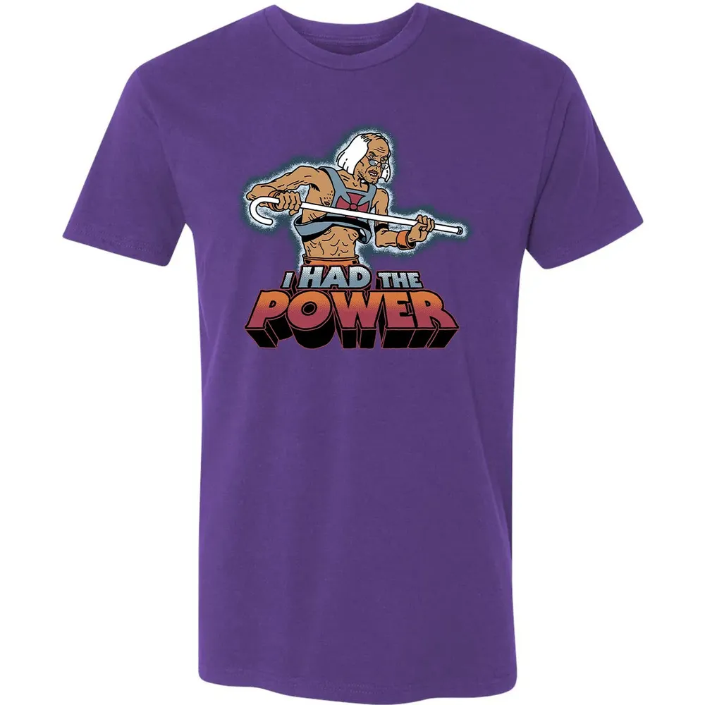 I Had The Power Premium Unisex T-shirt - 7