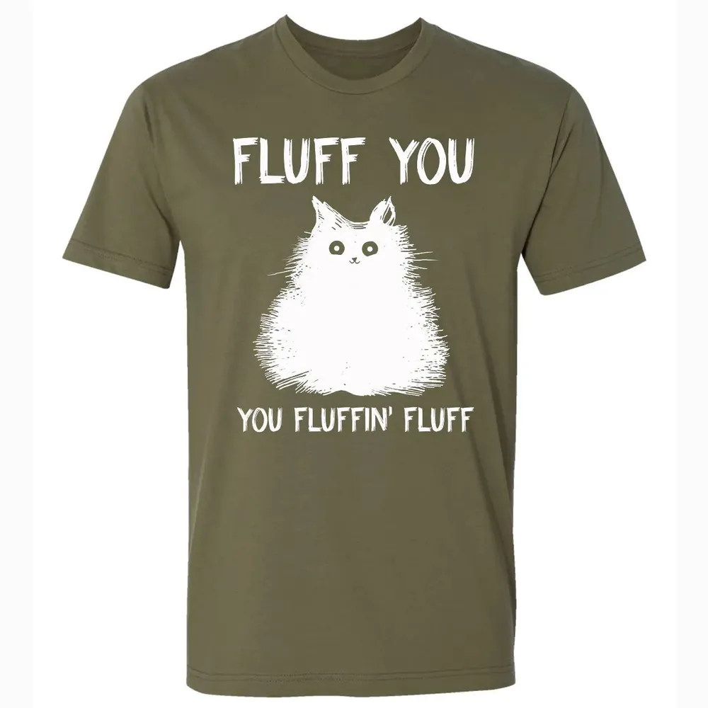 Fluff You You Fluffin' Fluff  Funny Cat Kitten s Premium Unisex T-shirt - 5