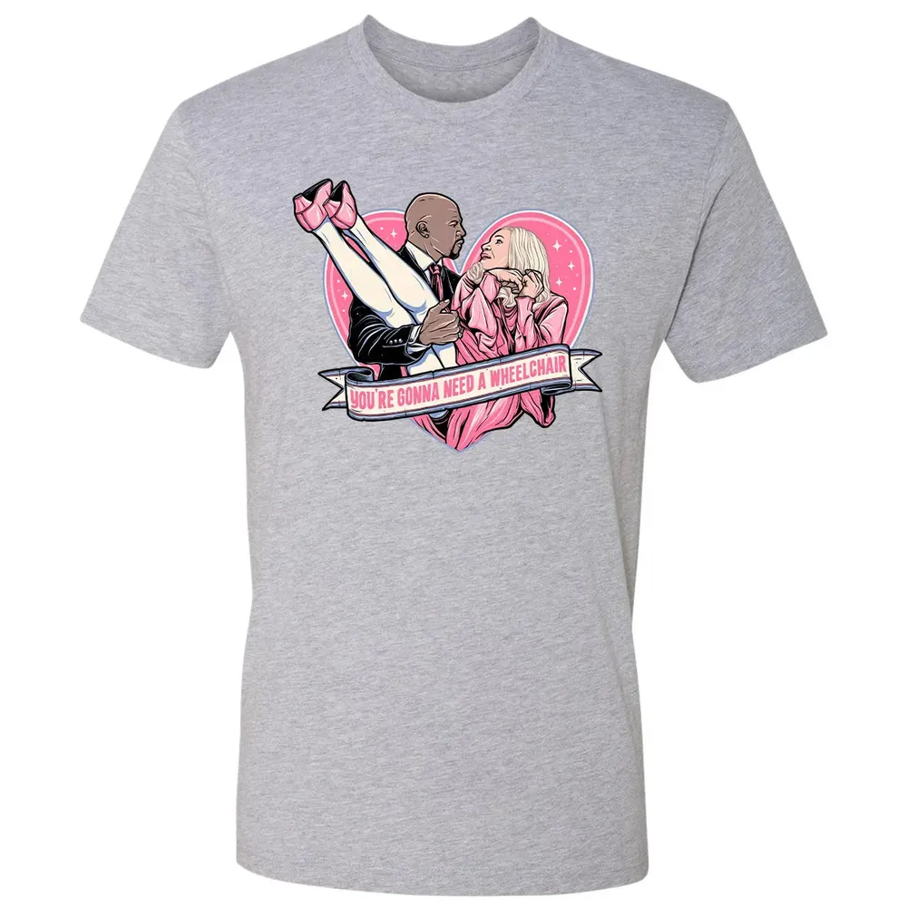 You're Gonna Need A Wheelchair Premium Unisex T-shirt - 9