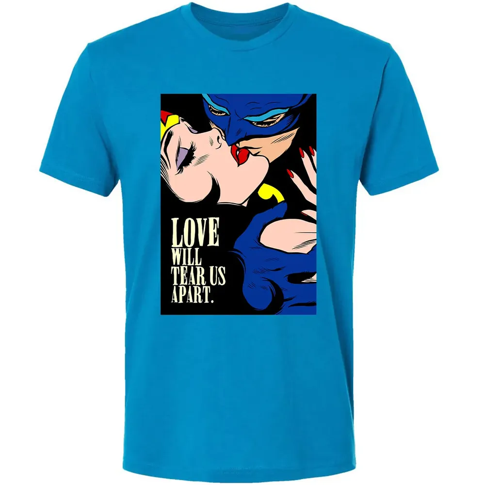Love Will Tear Us Apart Premium Unisex T-shirt - 15