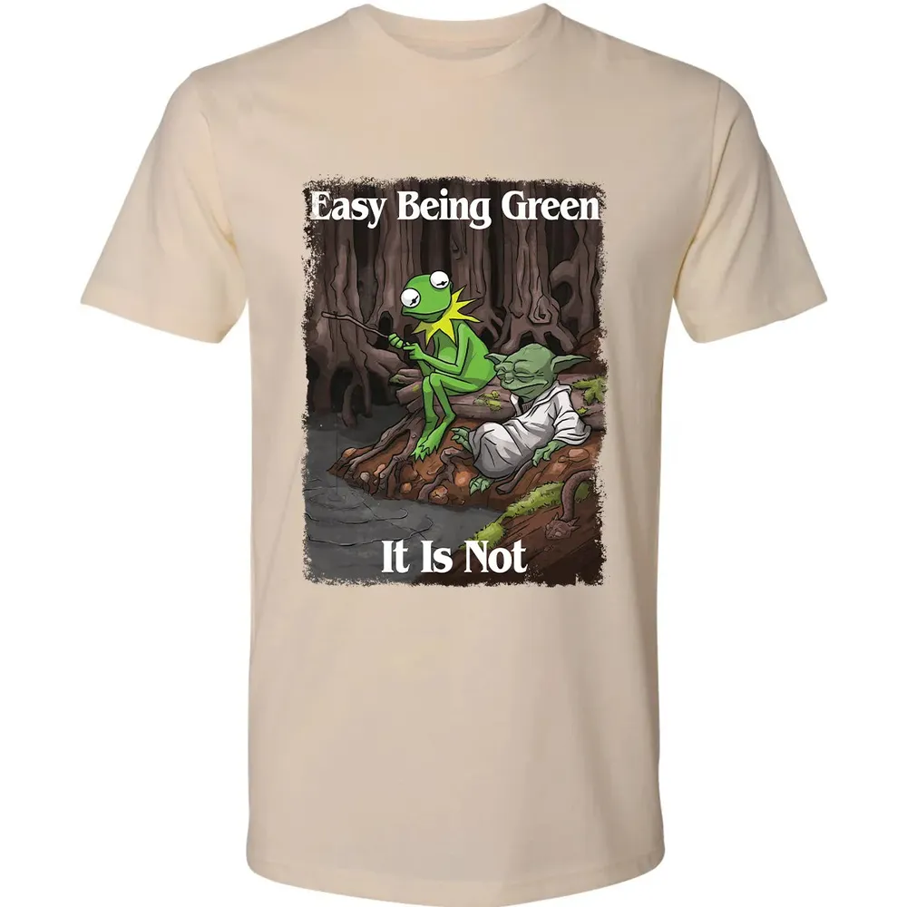 Easy Being Green It Is Not Premium Unisex T-shirt - 13