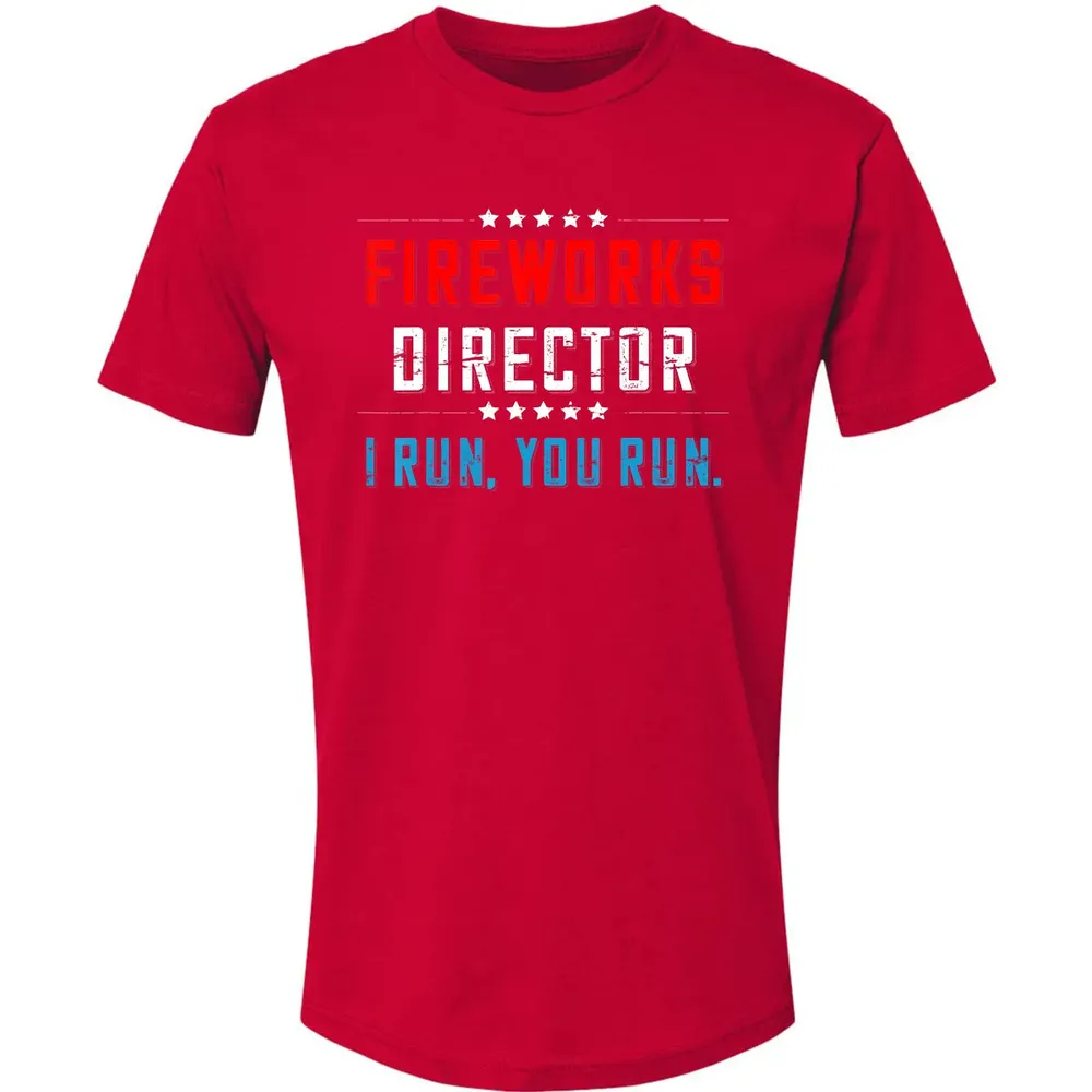 4th Of July Fireworks Director I Run You Run Premium Unisex T-shirt - 6
