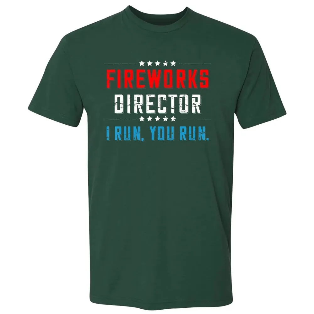 4th Of July Fireworks Director I Run You Run Premium Unisex T-shirt - 12