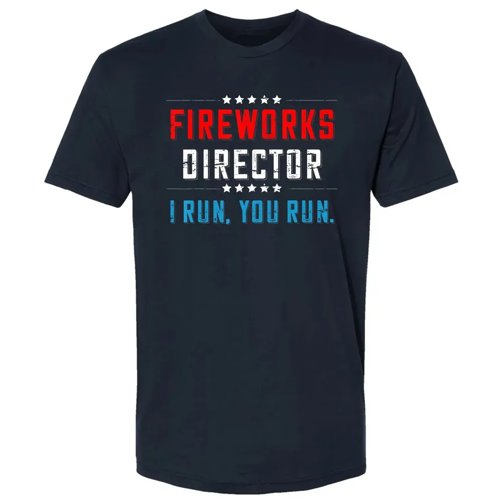 4th Of July Fireworks Director I Run You Run Premium Unisex T-shirt - 2