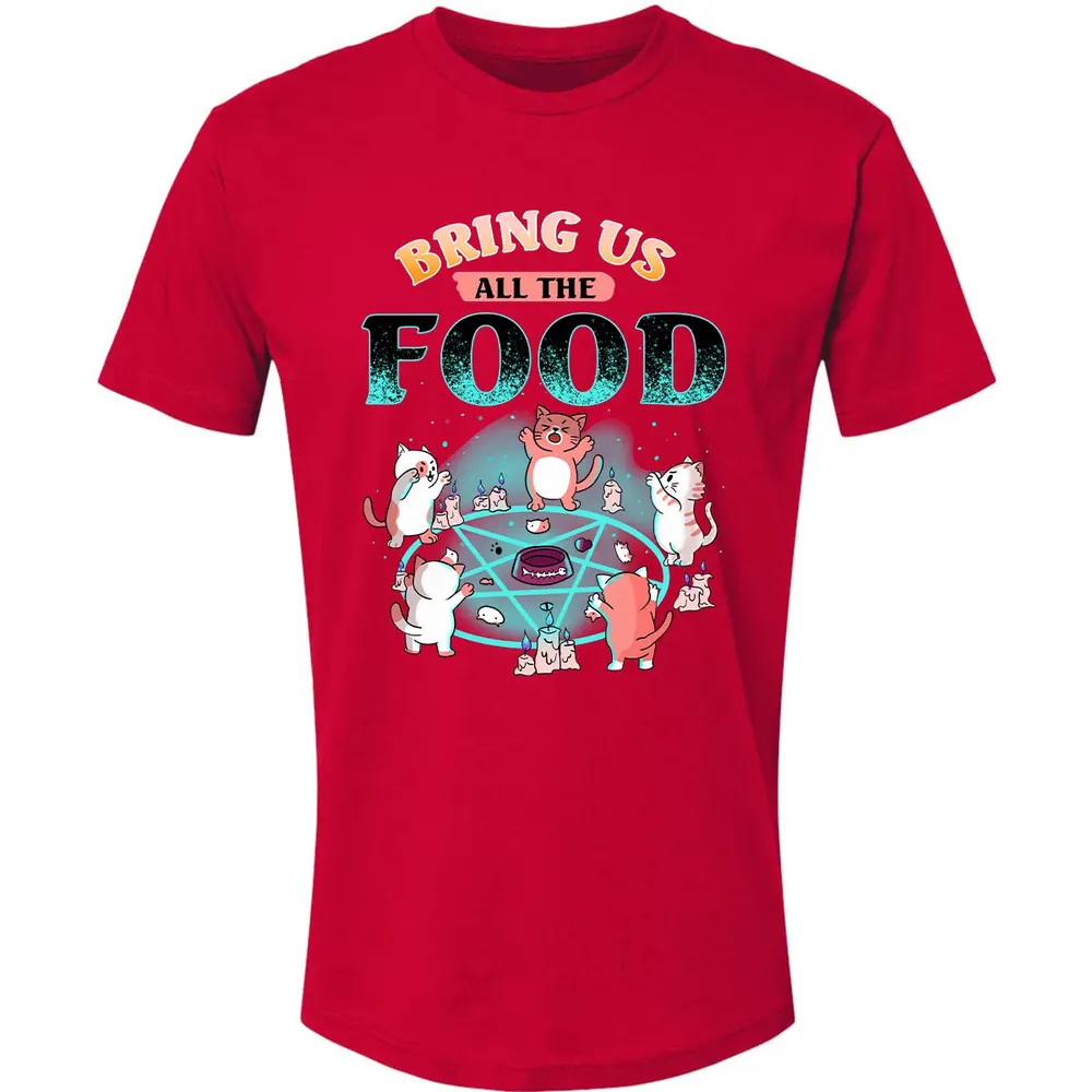 Bring Us All The Food Premium Unisex T-shirt - 6