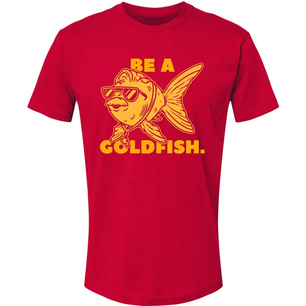 Be a Goldfish Premium Unisex T-shirt - 6