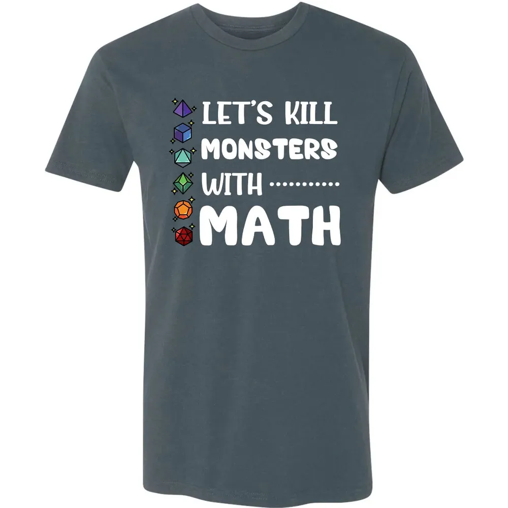 Let's Kill Monsters With Math Premium Unisex T-shirt - 14