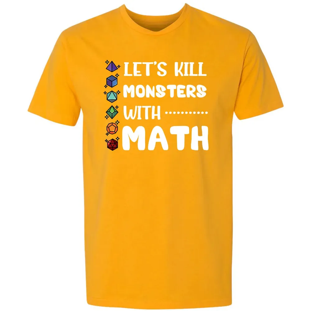 Let's Kill Monsters With Math Premium Unisex T-shirt - 11