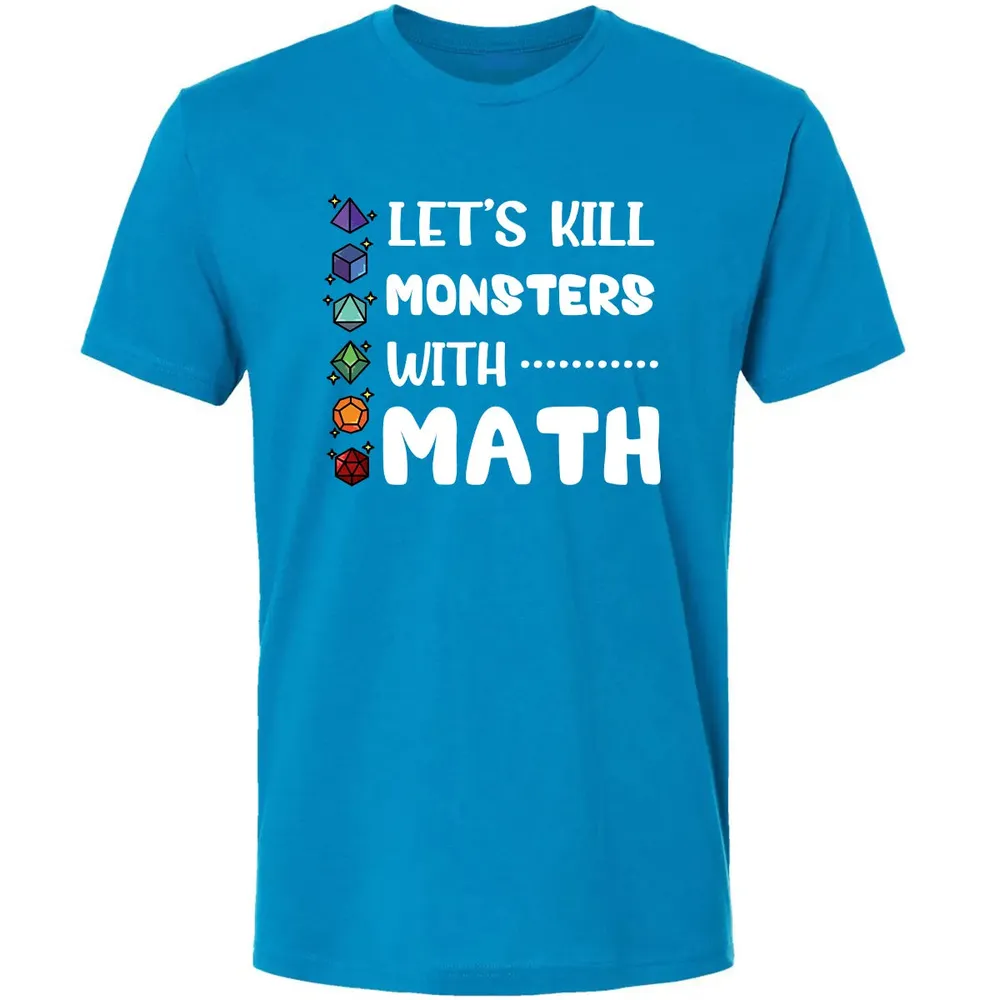 Let's Kill Monsters With Math Premium Unisex T-shirt - 15