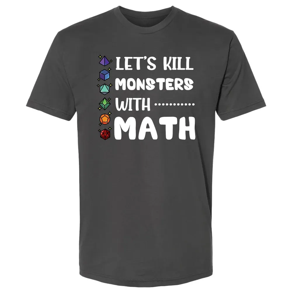 Let's Kill Monsters With Math Premium Unisex T-shirt - 8