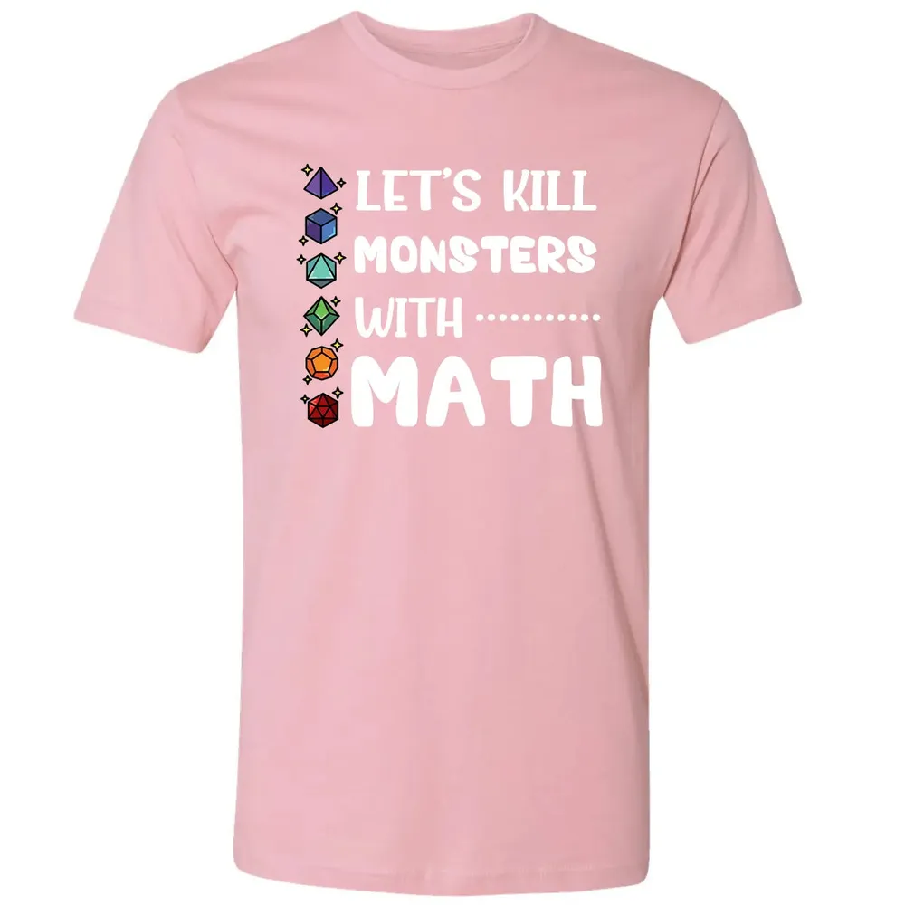 Let's Kill Monsters With Math Premium Unisex T-shirt - 3