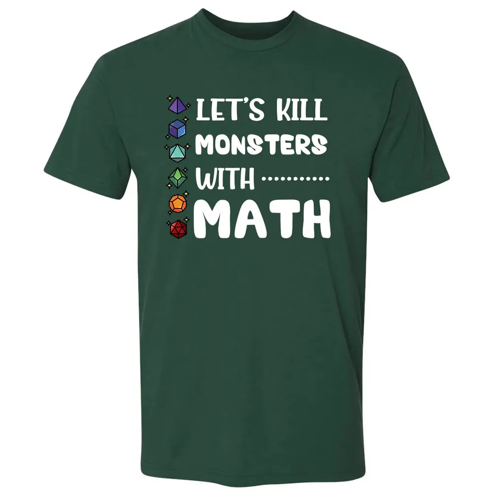 Let's Kill Monsters With Math Premium Unisex T-shirt - 12