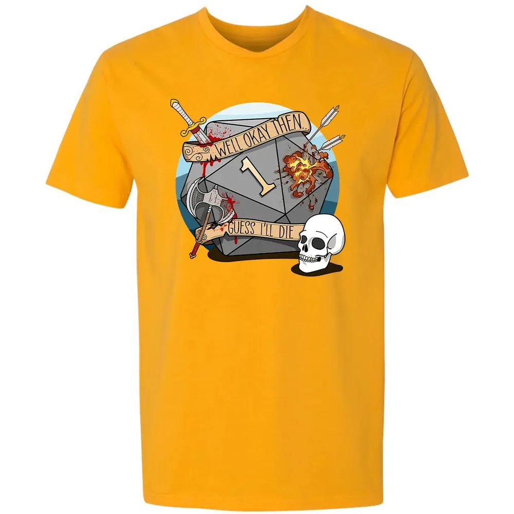 Guess I ll Die   2 Premium Unisex T-shirt - 11