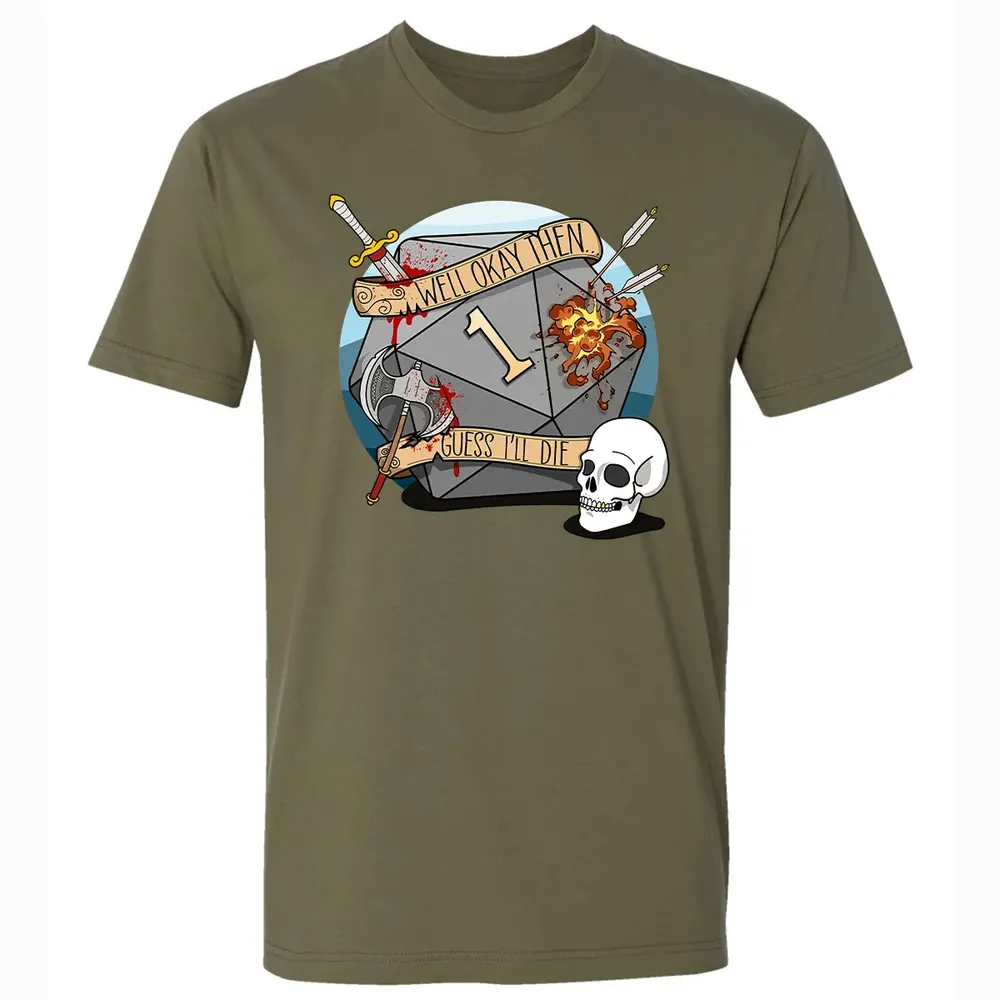 Guess I ll Die   2 Premium Unisex T-shirt - 5