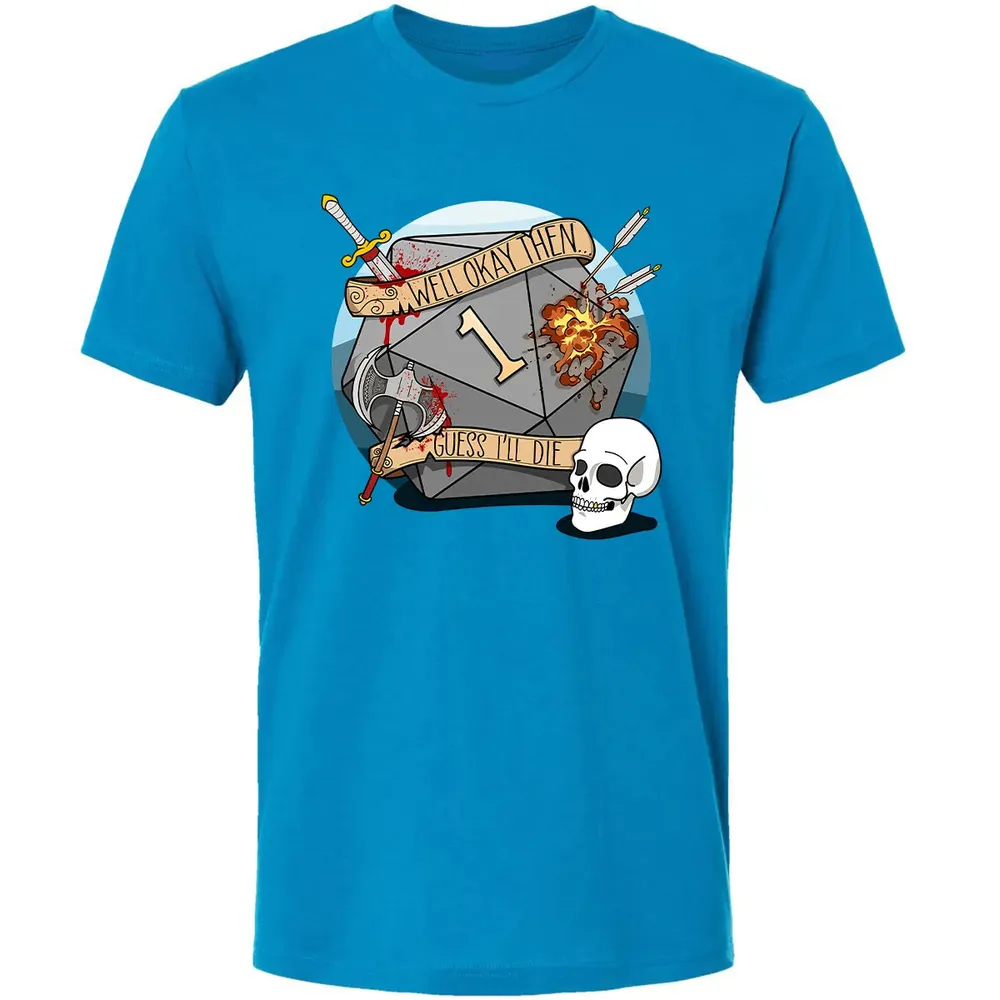 Guess I ll Die   2 Premium Unisex T-shirt - 15